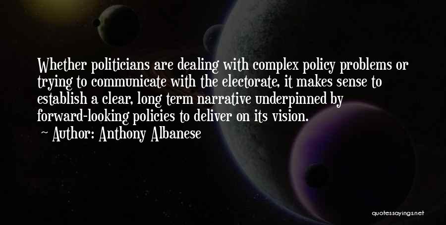 Dealing With Problems Quotes By Anthony Albanese