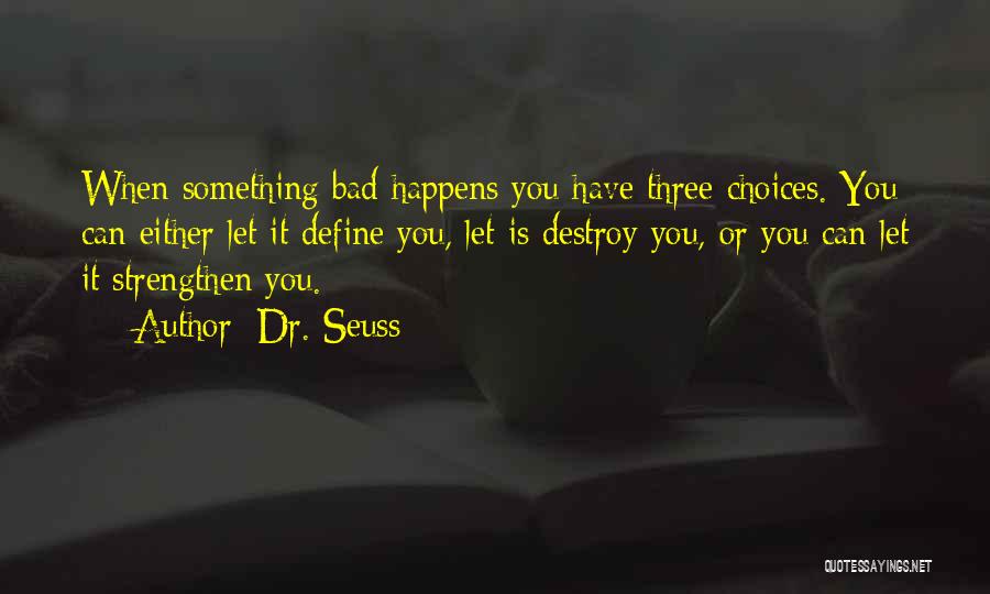 Dealing With Problems Quotes By Dr. Seuss