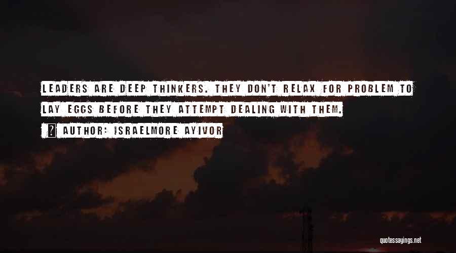 Dealing With Problems Quotes By Israelmore Ayivor