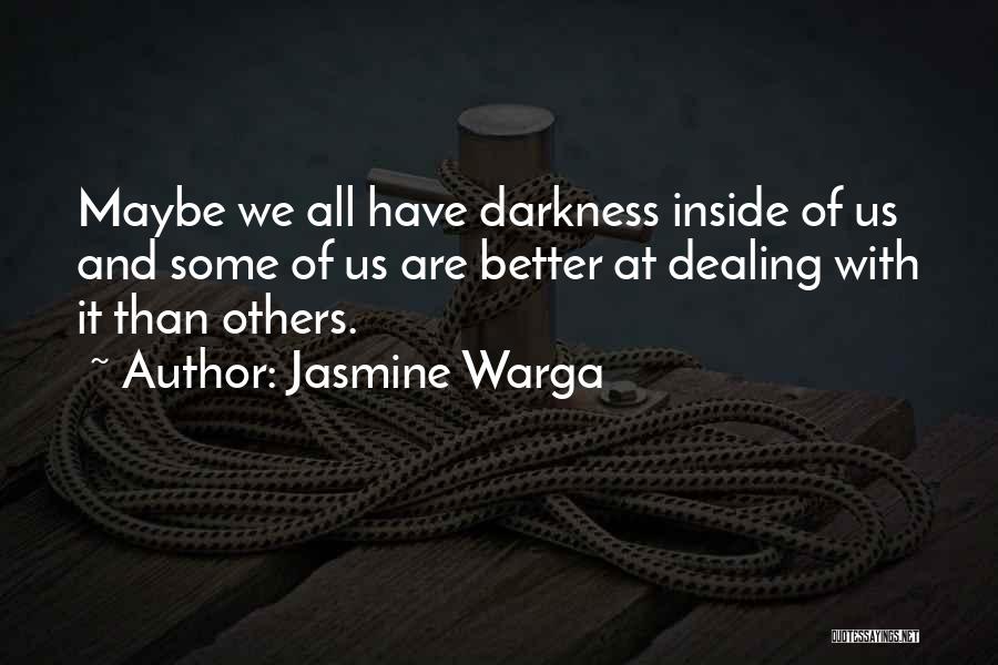 Dealing With Someone With Depression Quotes By Jasmine Warga