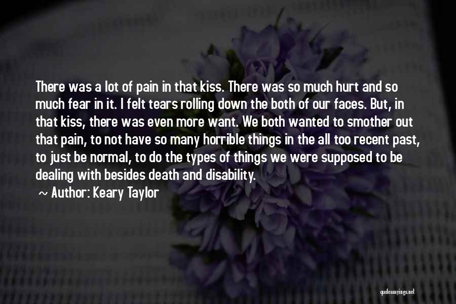 Dealing With Someone With Depression Quotes By Keary Taylor
