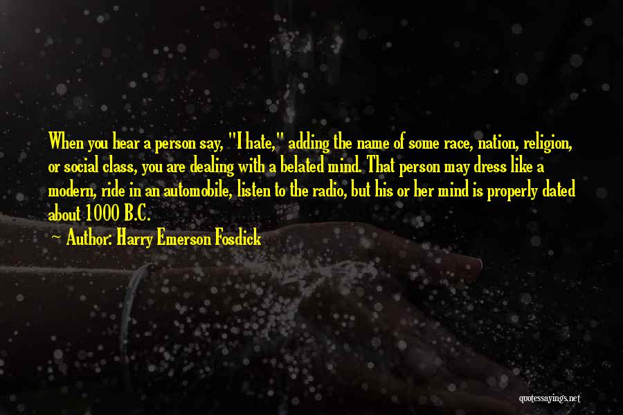 Dealing With Someone You Hate Quotes By Harry Emerson Fosdick