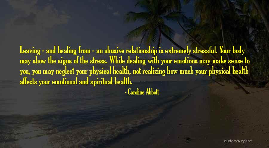 Dealing With Stress Quotes By Caroline Abbott