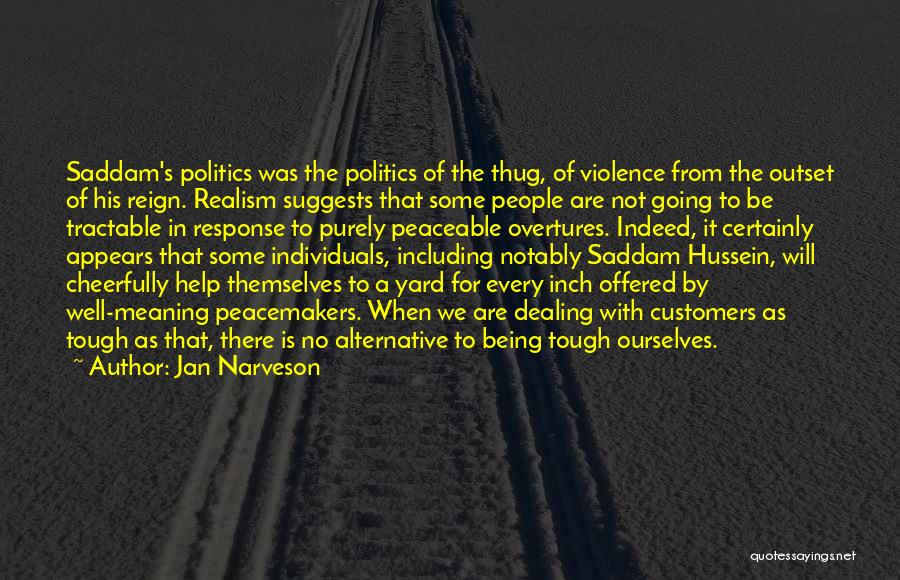 Dealing With Violence Quotes By Jan Narveson