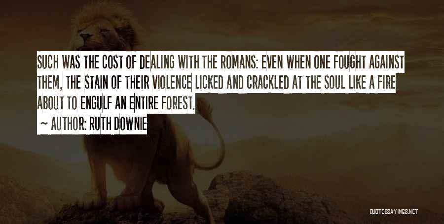 Dealing With Violence Quotes By Ruth Downie