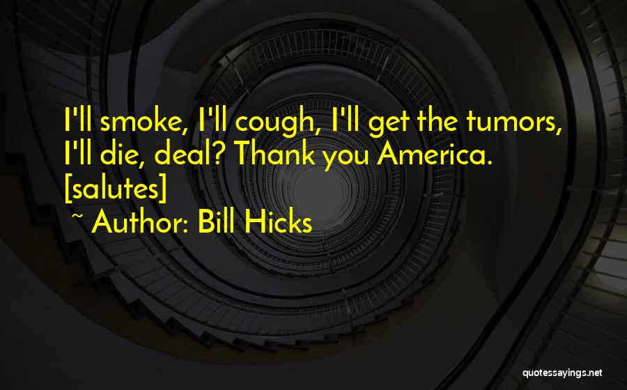 Deals Of America Quotes By Bill Hicks