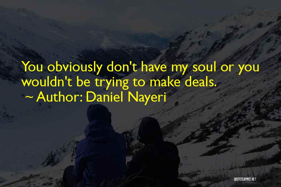 Deals With The Devil Quotes By Daniel Nayeri