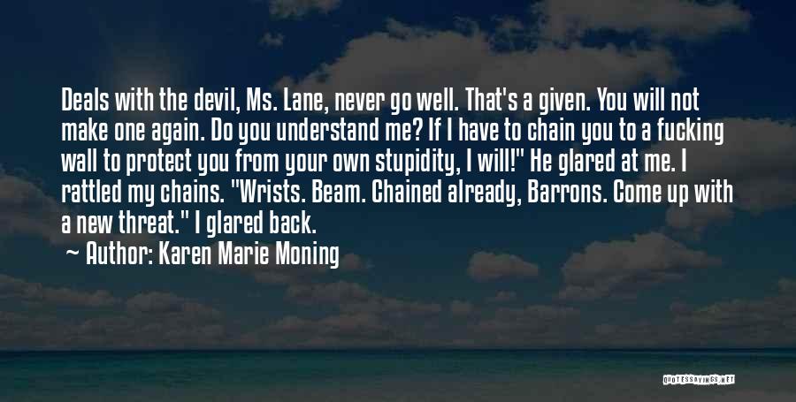 Deals With The Devil Quotes By Karen Marie Moning