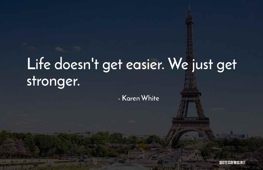 Dealul Verde Quotes By Karen White Dealul Verde Quotes By Karen White