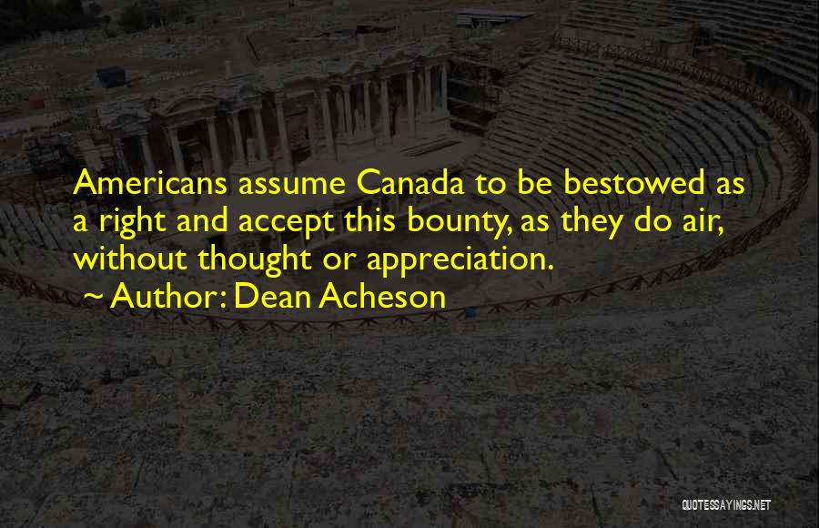Dean Acheson Quotes 1464693