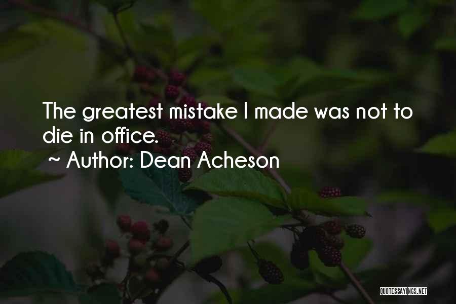 Dean Acheson Quotes 191322