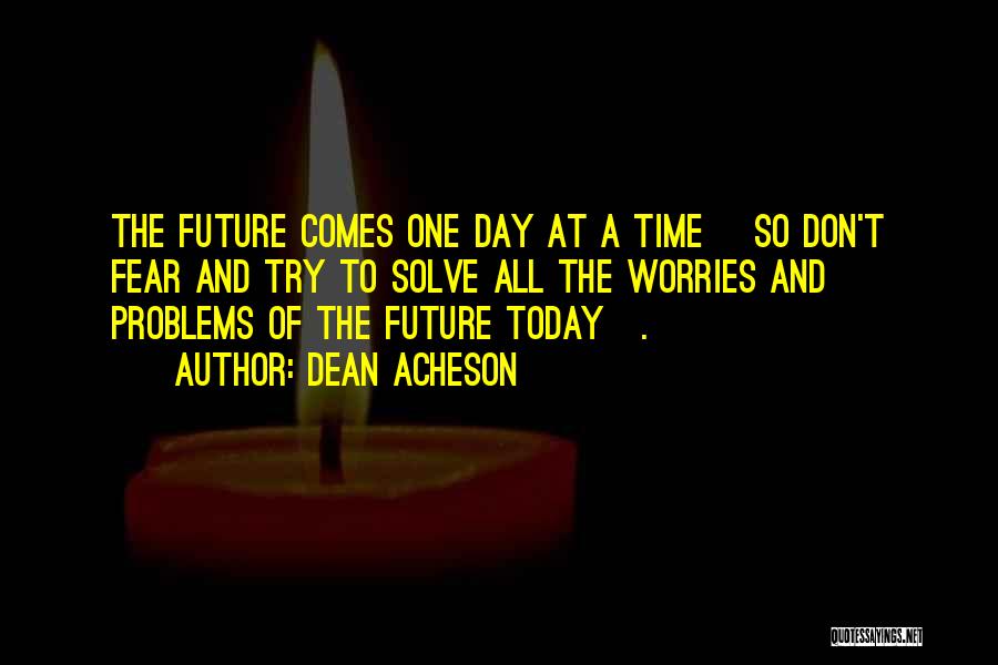 Dean Acheson Quotes 1952407