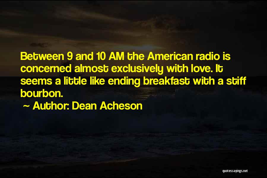 Dean Acheson Quotes 541625