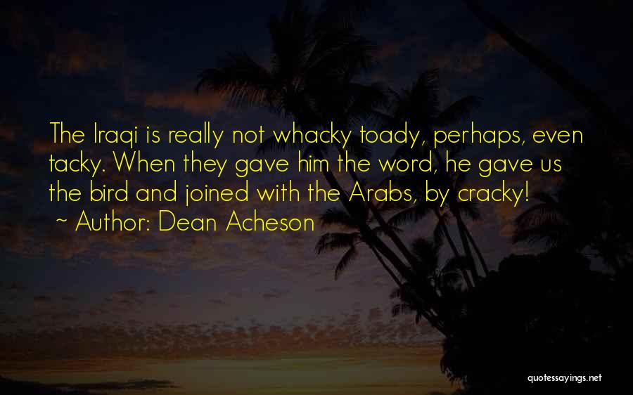 Dean Acheson Quotes 593781