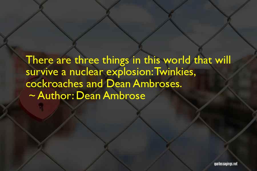 Dean Ambrose Quotes 1186018