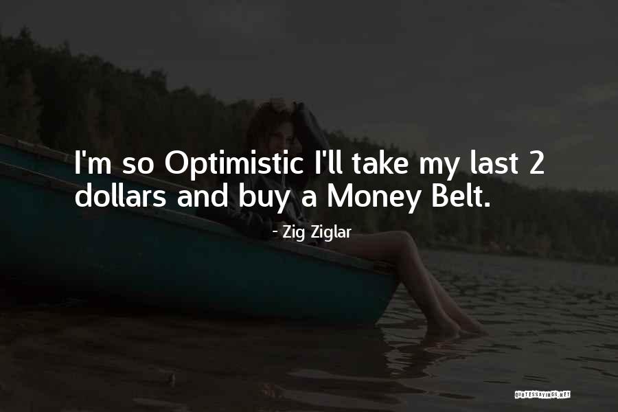 Dean Armitage Quotes By Zig Ziglar Dean Armitage Quotes By Zig Ziglar