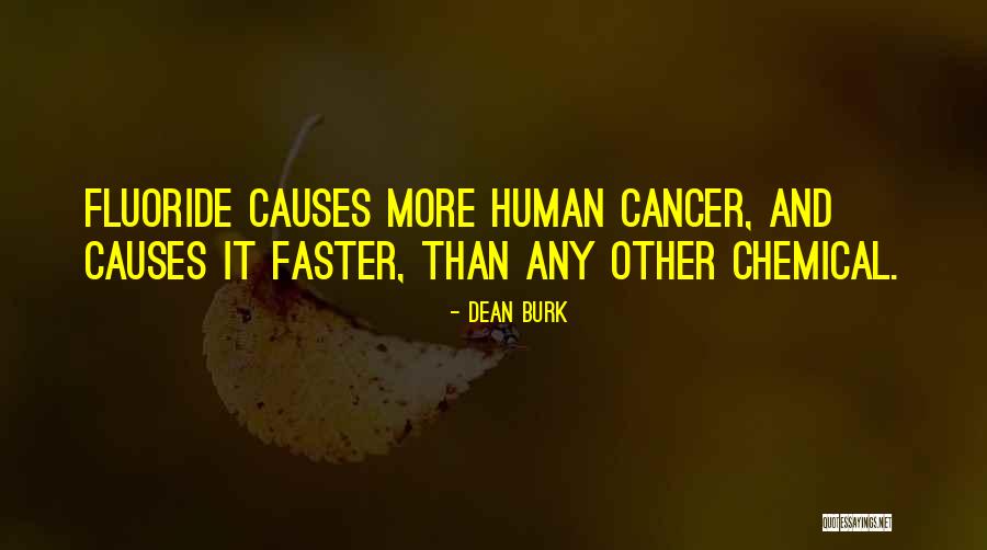 Dean Burk Quotes 1475198 Dean Burk Quotes 1475198