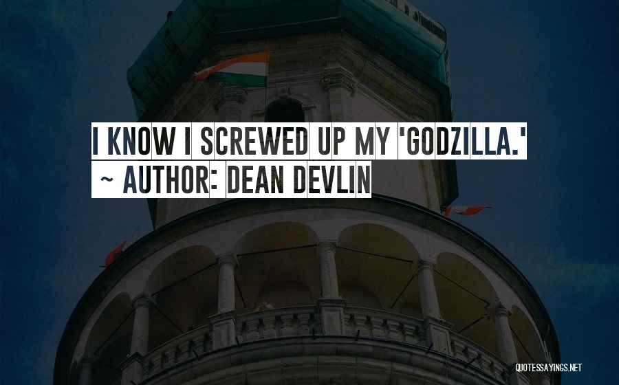 Dean Devlin Quotes 1614246
