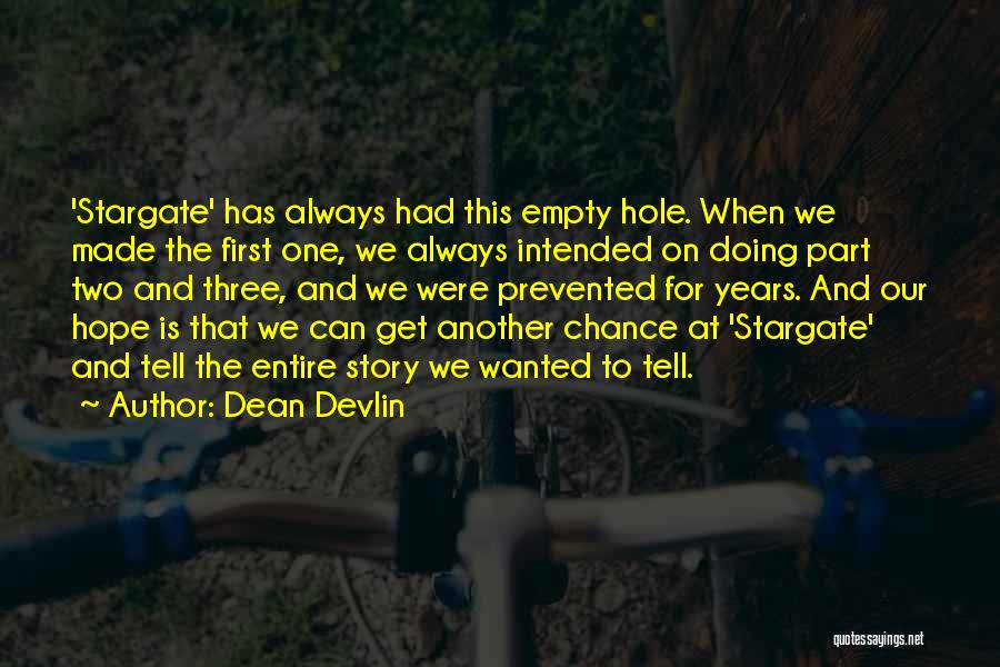 Dean Devlin Quotes 1690219