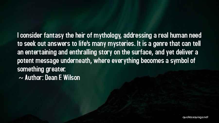 Dean F. Wilson Quotes 1298794