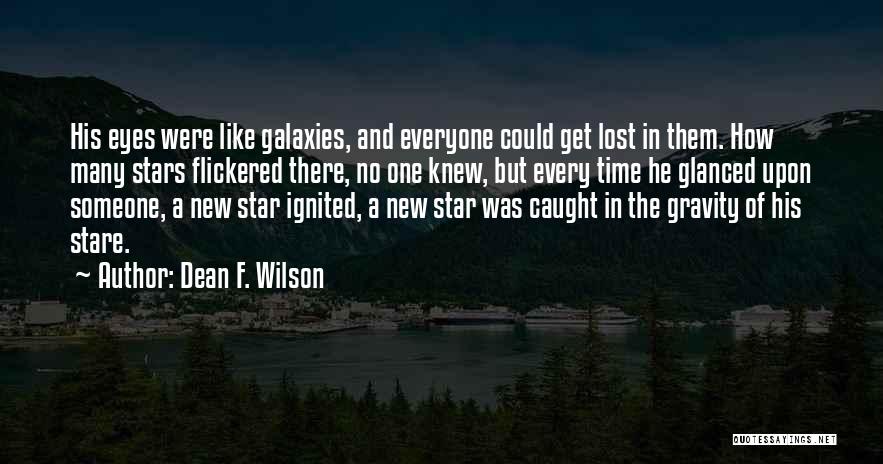 Dean F. Wilson Quotes 582292