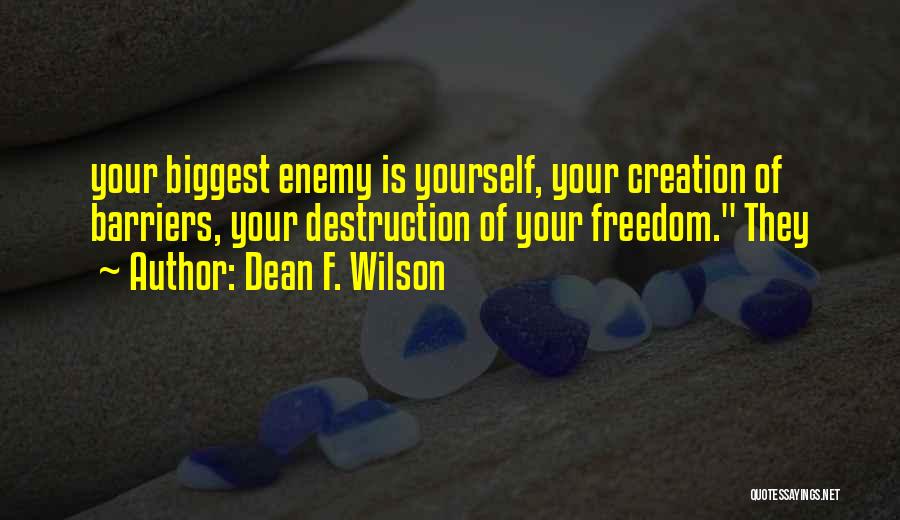 Dean F. Wilson Quotes 95555