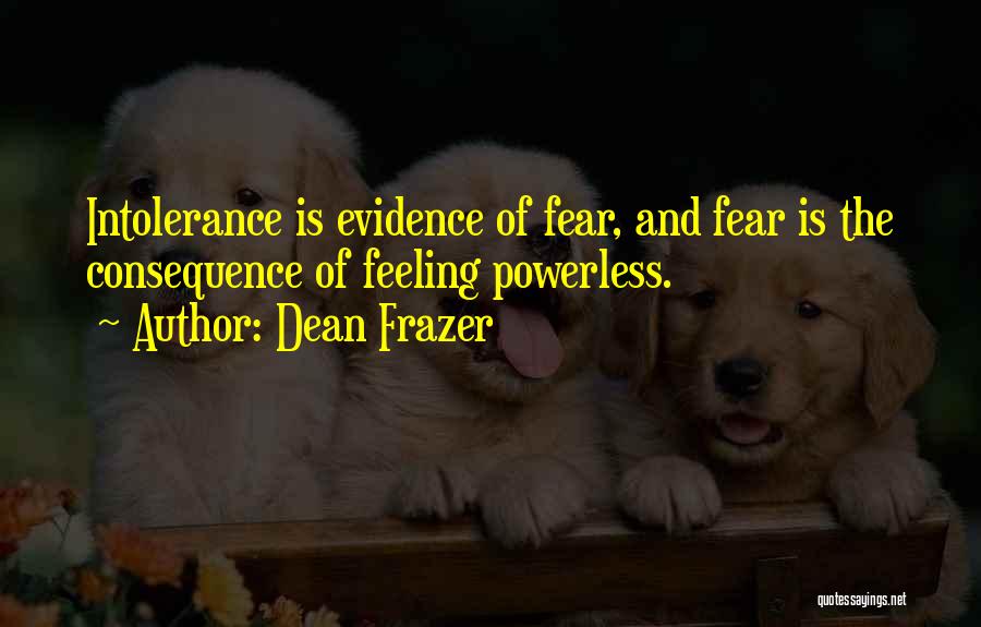 Dean Frazer Quotes 1279073