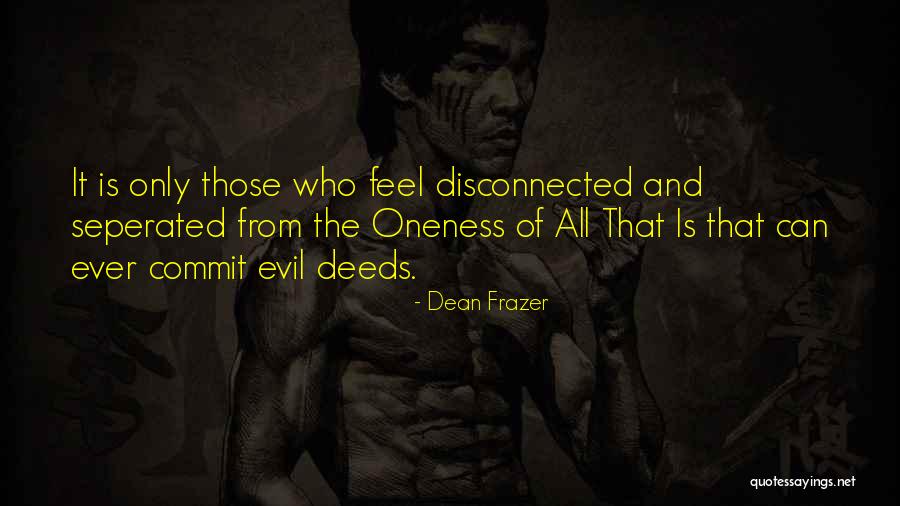 Dean Frazer Quotes 1319017