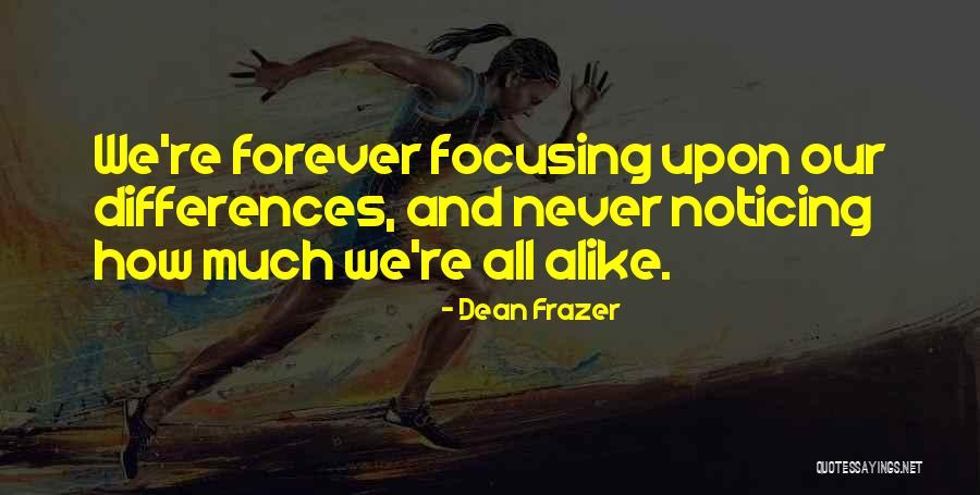 Dean Frazer Quotes 2199109