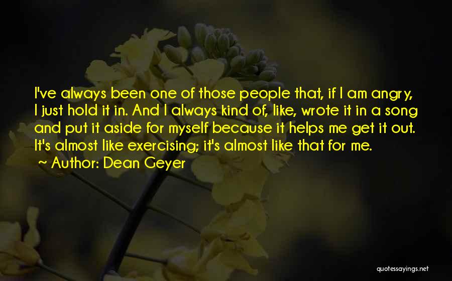 Dean Geyer Quotes 2163728