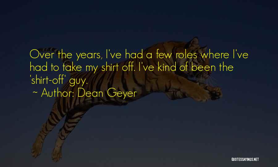 Dean Geyer Quotes 413606 Dean Geyer Quotes 413606