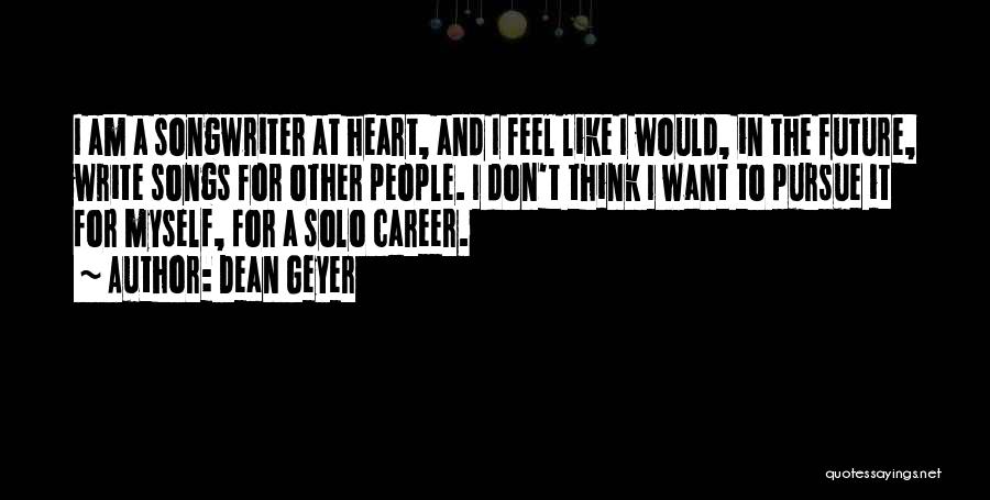 Dean Geyer Quotes 559047 Dean Geyer Quotes 559047