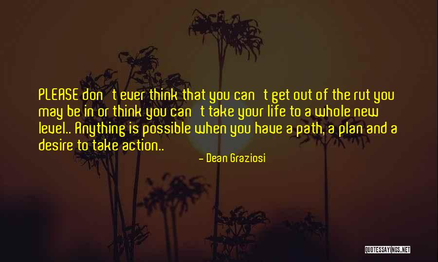 Dean Graziosi Quotes 2103208