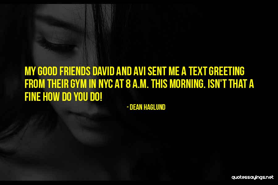 Dean Haglund Quotes 154096 Dean Haglund Quotes 154096
