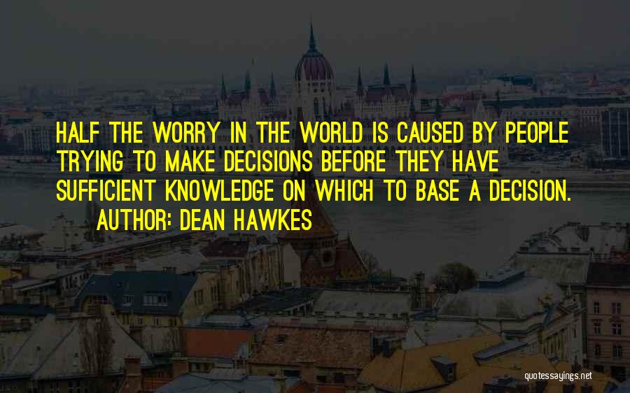 Dean Hawkes Quotes 755254