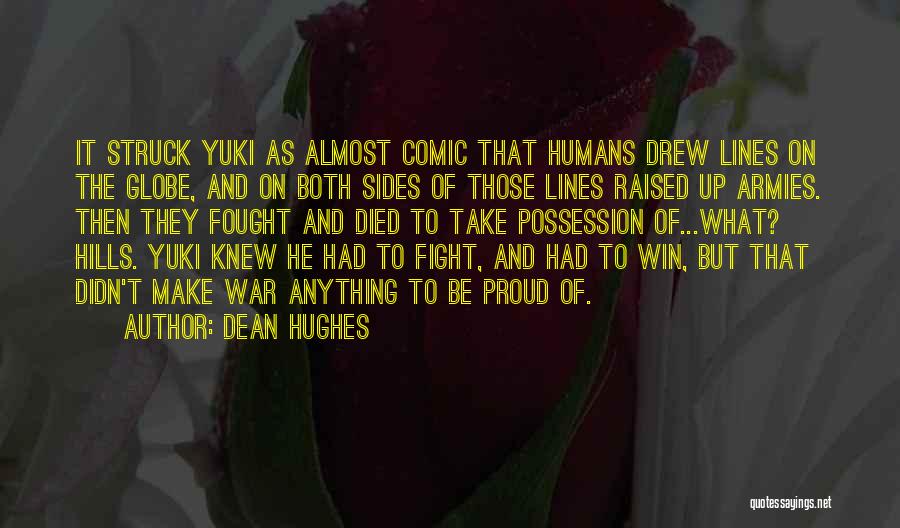 Dean Hughes Quotes 189758