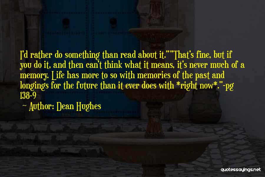 Dean Hughes Quotes 820588