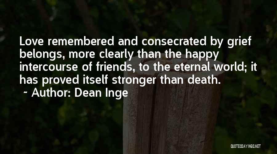 Dean Inge Quotes 2030791