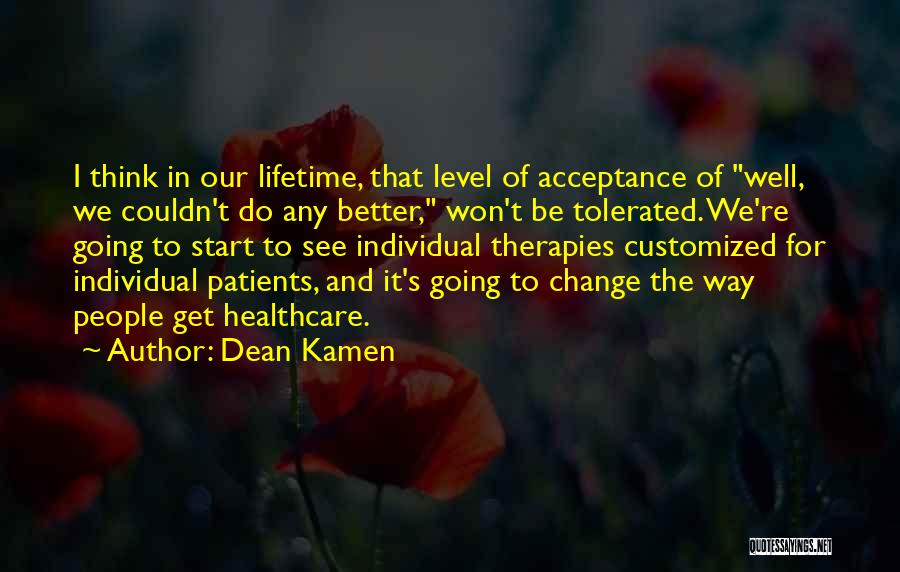 Dean Kamen Quotes 2134313