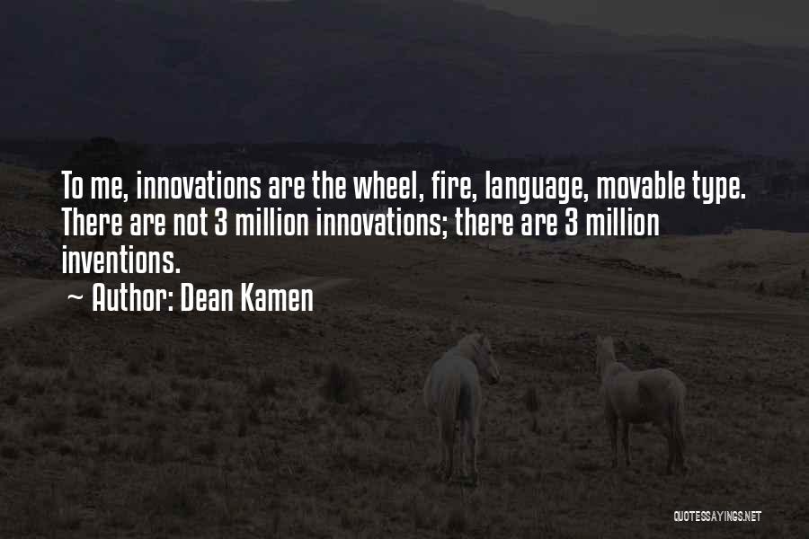 Dean Kamen Quotes 341188