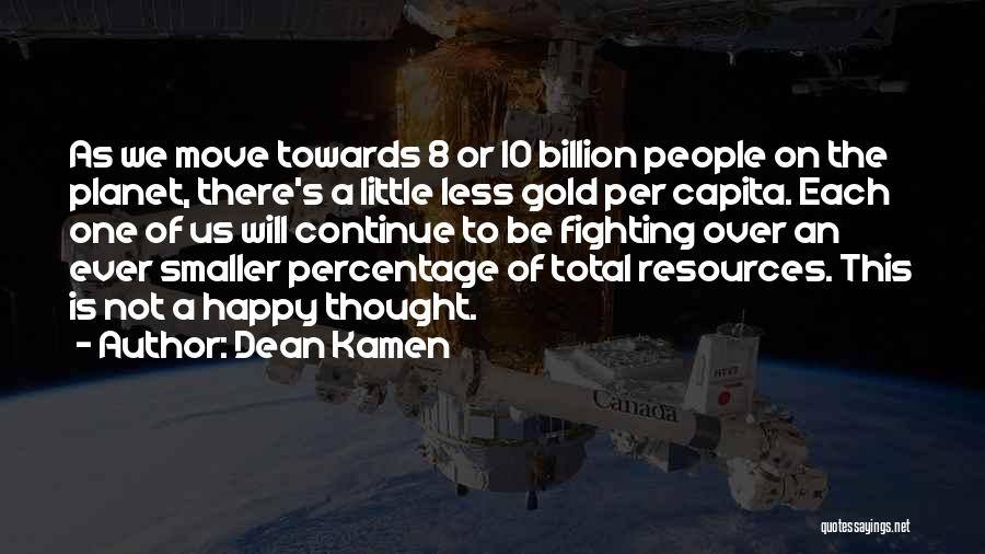 Dean Kamen Quotes 765908