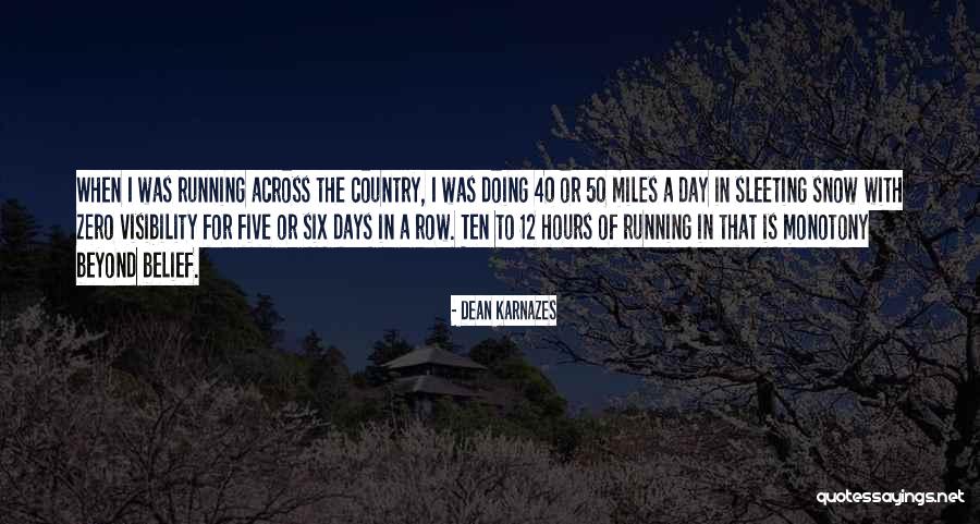 Dean Karnazes Quotes 1240988 Dean Karnazes Quotes 1240988