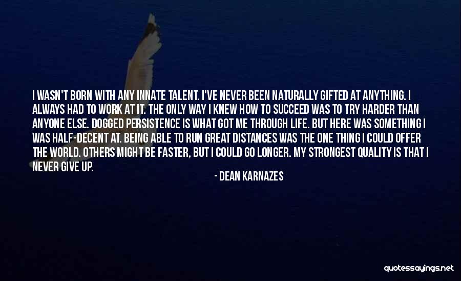 Dean Karnazes Quotes 1255364 Dean Karnazes Quotes 1255364