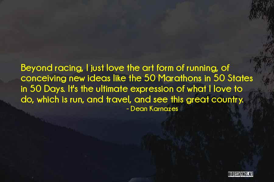 Dean Karnazes Quotes 2071859 Dean Karnazes Quotes 2071859