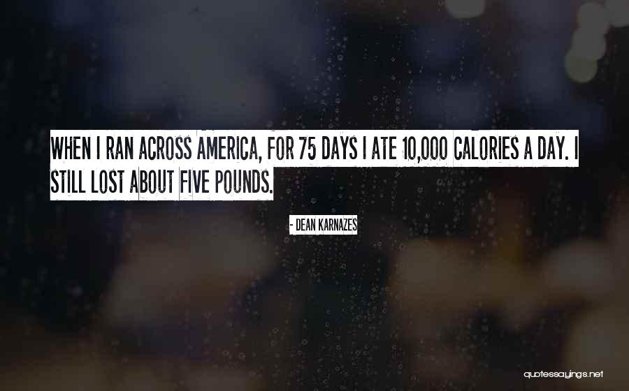 Dean Karnazes Quotes 837142 Dean Karnazes Quotes 837142