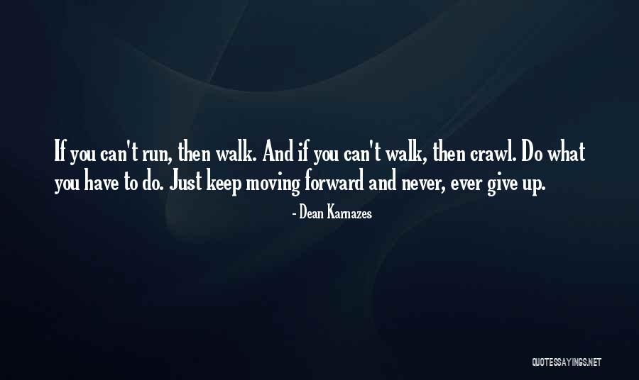 Dean Karnazes Quotes 937470 Dean Karnazes Quotes 937470