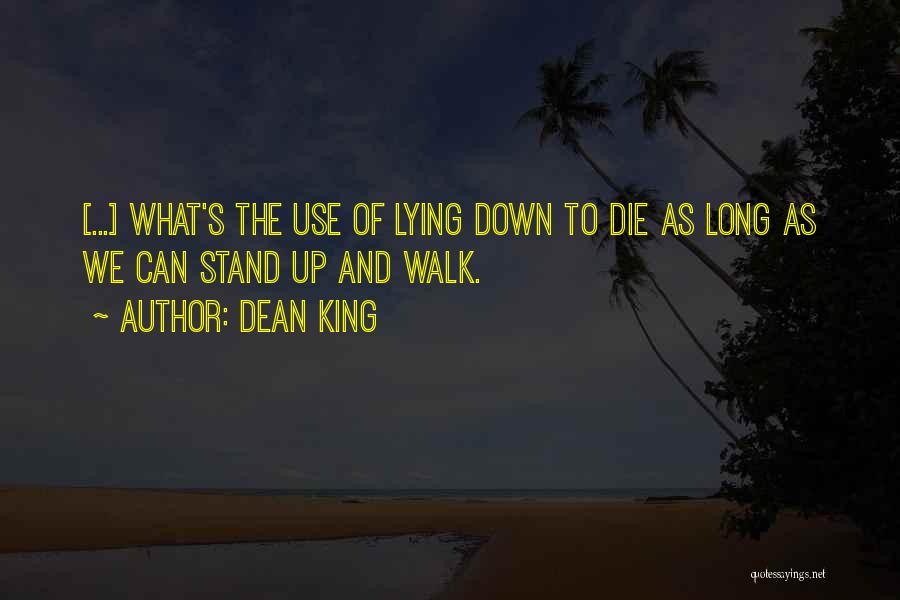 Dean King Quotes 444315