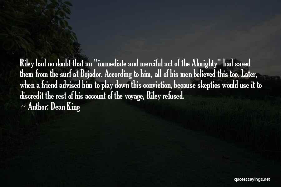 Dean King Quotes 520532