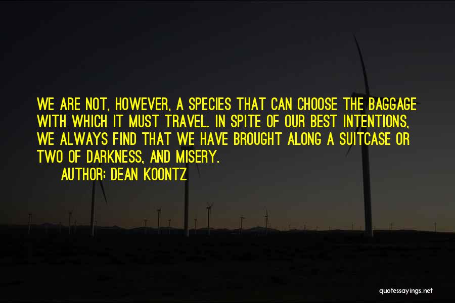 Dean Koontz Quotes 1079968