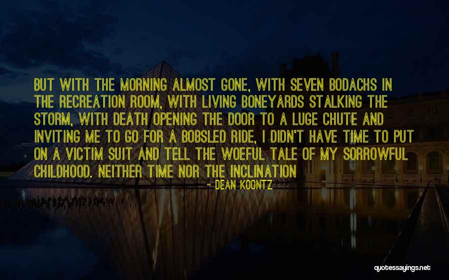 Dean Koontz Quotes 1235850 Dean Koontz Quotes 1235850